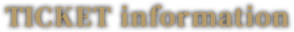 TICKET information
