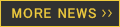MORE NEWS