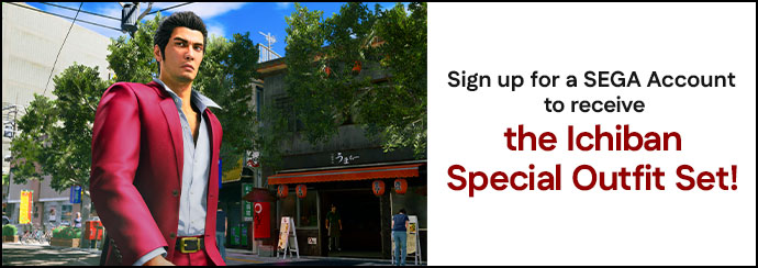 Sign up for a SEGA Account to receive the Ichiban Special Outfit Set!